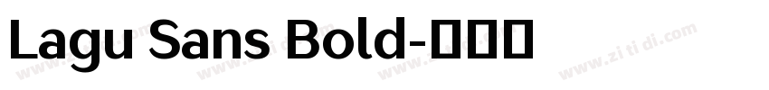 Lagu Sans Bold字体转换